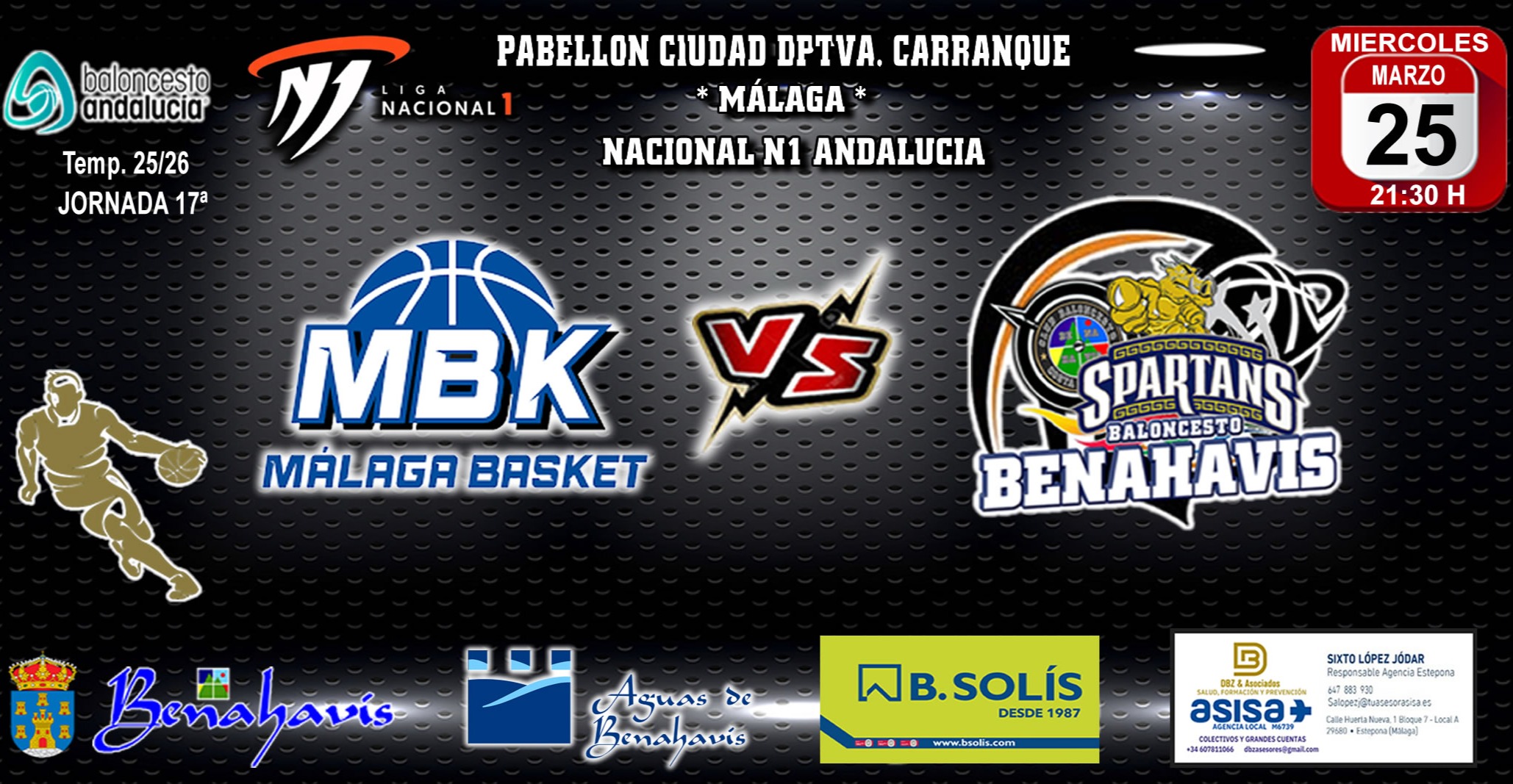 PREVIA | NACIONAL N1 MASC. T25/26 | J17ª | CB MALAGA BASKET vs CB BENAHAVÍS COSTA DEL SOL

CB Benahavis buscará sumar victoria frente al «Clapis Teatinos Málaga Basket»

Miércoles 25 de marzo 2026, 21:30h
Pabellón Ciudad Deportiva Carranque
Málaga

Link partido en directo:
https://fabtv.andaluzabaloncesto.org/es/partido-461344/clapis-teatinos-malaga-basket-vs-cb-benahavis-costa-del-sol

Nuevo importante reto para el CB Benahavis Costa del Sol para poder sumar esta temporada 25/26, en esta exigente categoría Nacional N1 de Andalucía.

Será a domicilio, Jornada 17ª, que fue aplazada debido a una grave alerta climatológica, y se disputará este miércoles 25 de marzo de 2026, en el pabellón de la Ciudad Deportiva de Carranque (Málaga), donde se enfrentará a partir de las 21:30h, al conjunto local del «CLAPIS TEATINOS MALAGA BASKET».

El equipo de la capital malagueña, es 7ª de la competición, con balance de 10 victorias y 10 derrotas, y está compuesto por jugadores formados en su propia cantera y de Málaga. Tienen un juego intenso con lanzadores desde el perímetro, y defensivos. Serán por lo tanto un rival muy complicado a batir tanto en defensa como en ataque.

Nuestros «Spartans» de Benahavis, siguen en la parte baja de la tabla, con un conjunto mermado por varios jugadores lesionados. En el encuentro disputado en la ida ante este rival, Benahavís perdía por 11 puntos. A pesar de las bajas intentaran ser lo mas competitivos posibles, aunque el reto de cada semana siempre es complicado, pero nuestros Spartans lo darán todo para traerse la victoria para casa.

Aun quedan algunos partidos para determinar la posición final del equipo de Benahavís en la tabla, dependiendo de si mismos, para luchar cada encuentro como finales, y para intentar salvar la categoría.

Se entrena duro en cada sesión para mejorar y lograr ser mas competitivos. Unidos y aplicados estamos convencidos que con el trabajo y el esfuerzo de todos los resultados llegaran.

¡¡ Vamos Benahavis !!
¡¡ A por todas !!

GOSPARTANS
Benahavis_es_BALONCESTO