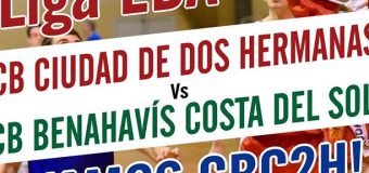 PREVIA | 1ª Nacional 16/17 | PLAYOFFS 2º > CB Ciudad de Dos Hermanas (Sevilla) vs CB Benahavís Costa del Sol