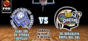 PREVIA | EBA (D-B) 17/18 | J-4ª > Alba IBS CB Utrera (Sevilla) vs CB Benahavís Costa del Sol