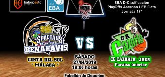 PREVIA EBA D 18/19> PlayOffs Ascenso Leb Plata | J-17ª > CB Benahavís Costa del Sol vs CB Cazorla Jaén Paraiso Interior