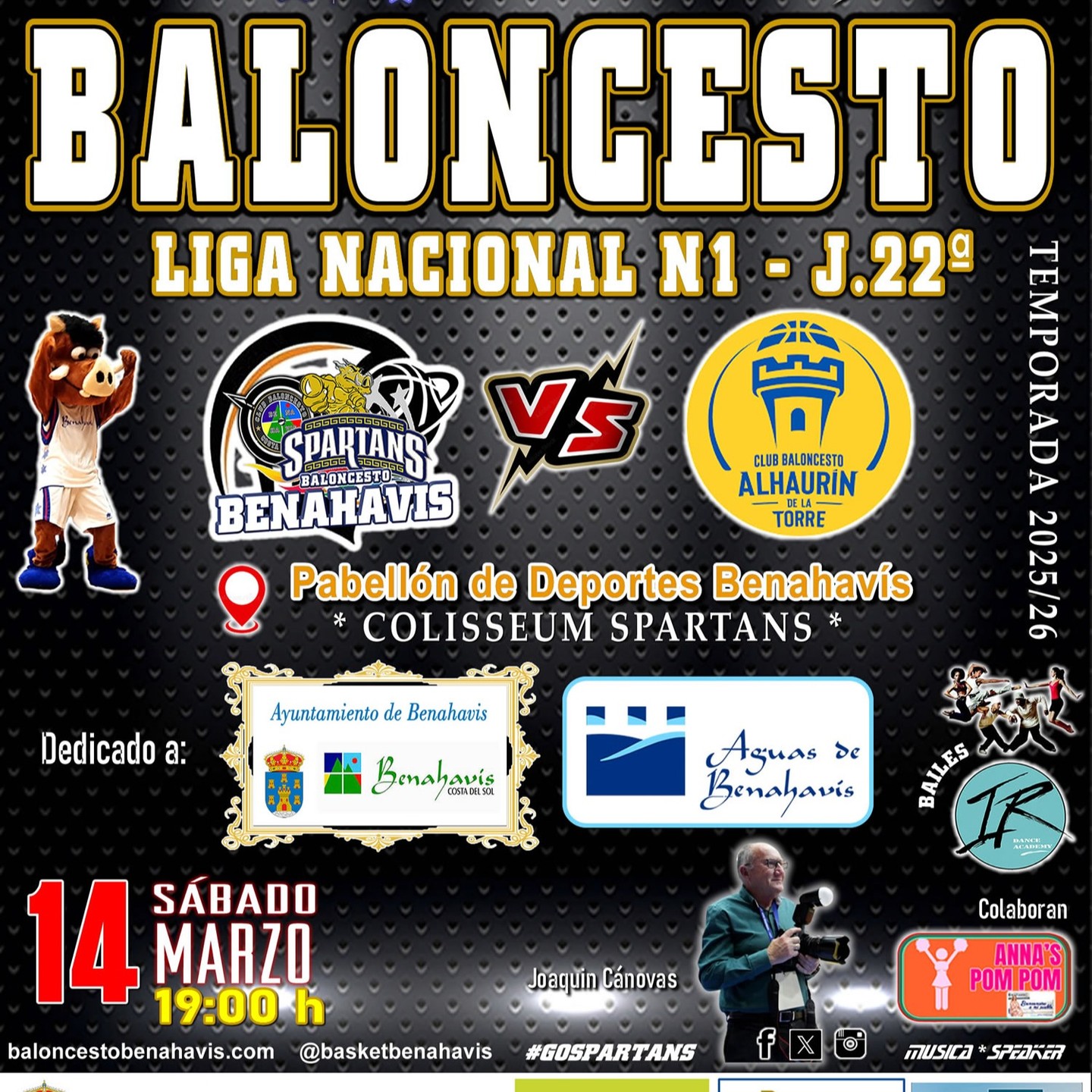 PREVIA | NACIONAL N1 MASC. T25/26 | J22ª | CB Benahavis juega en casa ante el Alhaurín de la Torre, para sumar su quinta victoria

CB BENAHAVIS COSTA DEL SOL vs CB ALHAURÍN DE LA TORRE

Sábado 14 de marzo 2026, 19:00h
Pabellón Deportes Benahavís
» Colisseum Spartans «
** ENTRADA GRATUITA **

Dedicado a:

 >> AYUNTAMIENTO DE BENAHAVIS y AGUAS DE BENAHAVIS <<

Nuevo encuentro como local para los Spartans de Benahavís, en la categoría Nacional N1 de Andalucía de la temporada 25/26.

Se disputará en el pabellón «Colisseum Spartans», este sábado 14 de marzo de 2026, a partir de las 19:00 horas, y se enfrentarán al equipo malagueño del «INVERMONEDA ALHAURIN DE LA TORRE».

Este equipo visitante de Alhaurín de la Torre, es 9º en la clasificación, con balance de 10 victorias y 10 derrotas, esta formado por jóvenes jugadores con experiencia en esta categoría de Málaga y comarca.
Tienen un juego dinámico con eficientes lanzadores desde el perímetro, a la vez de disciplinados en defensa, y buenos interiores. Serán por lo tanto un rival muy complicado a batir.

El equipo de Benahavis, actualmente en la parte baja, a pesar de su gran encuentro ante el leader, el CCD Coto Lucena, depende de si mismo en los partidos que quedan, y que su rival por la permanencia, los cordobeses de Cabra, sumen al menos dos victorias menos que los Spartans al final de la competición. No será tarea fácil, pero los Spartans siguen trabajando duro en cada entrenamiento, para afianzar lo bueno realizado, corregir errores, y mejorar en su juego, tanto en defensas como en ataques. También intentar recuperar alguno de sus lesionados.

Se juega este importante partido en casa, y debe de ser un factor importante para el equipo. Como siempre habrá que estar muy concentrados durante los 40 minutos.

Ante este complicado e intenso rival, será a buen seguro un partido muy emocionante y espectacular, y todos los que se den cita en el pabellón de Benahavis, podrán disfrutarlo de manera GRATUITA.

Además se podrá visionar el partido bajo registro previo desde la nueva plataforma https://www.fabtv.es:
Link: https://www.fabtv.es/es/game/69acae79bd10fec45401f63a

Vamos Spartans !!