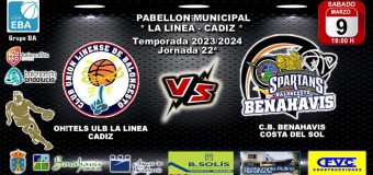 🚨⛹🏀 PREVIA | EBA (DA) T23/24 | J-22ª | OH!TELS ULB LA LINEA (CADIZ) vs CB BENAHAVIS COSTA DEL SOL