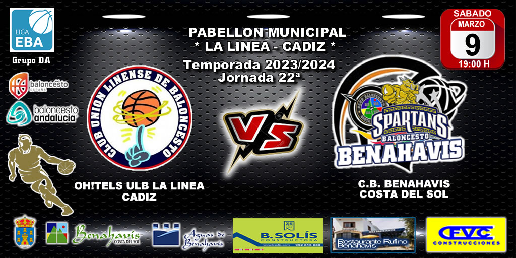 🚨⛹🏀 PREVIA | EBA (DA) T23/24 | J-22ª | OH!TELS ULB LA LINEA (CADIZ) vs CB BENAHAVIS COSTA DEL SOL