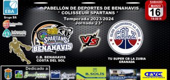 🚨⛹🏀 PREVIA | EBA (DA) T23/24 | J23ª | CB BENAHAVÍS COSTA DEL SOL vs TU SUPER CB LA ZUBIA (GRANADA)