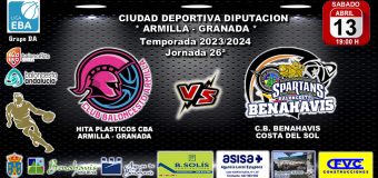 🚨⛹🏀 PREVIA | EBA (DA) T23/24 | J-26ª | HITA PLASTICOS CBA ARMILLA vs CB BENAHAVIS COSTA DEL SOL