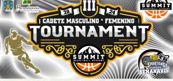 🚨⛹🏀  III TORNEO SUMMIT BASKETBALL ACADEMY – CB BENAHAVIS >> CADETE MASCULINO / CADETE FEMENINO